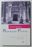 Donald Dunham - Romanian Profile. A Study of National Character as Reflected...