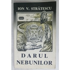 DARUL NEBUNILOR , roman de ION V. STRATESCU , 1996