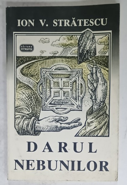DARUL NEBUNILOR , roman de ION V. STRATESCU , 1996