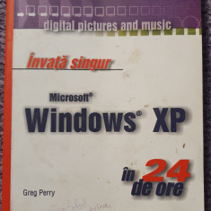 Invata singur Microsoft Windows XP in 24 ore, Greg Perry, 2006, 432 pg, stare fb