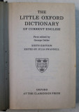 THE LITTLE OXFORD DICTIONARY OF CURRENT ENGLISH , SIXTH EDITION by JULIA SWANNELL , 1989