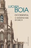 Occidentul. O interpretare istorica/Lucian Boia