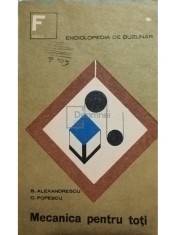 B. Alexandrescu - Mecanica pentru toti (Editia: 1966) foto