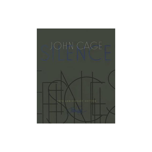 Silence: Lectures and Writings, 50th Anniversary Edition