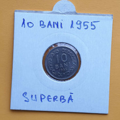 10 Bani 1955 - moneda din perioada R.P.R - piesa SUPERBA in stare foarte buna