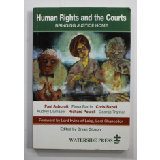 HUMAN RIGHTS AND THE COURTS - BRINGING JUSTICE HOME by PAUL ASHCROFT ...GEORGE TRANTER , 1999