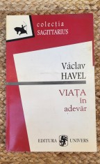 Vaclav Havel - Viata in adevar foto