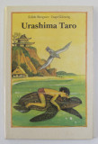 URASHIMA TARO BAUER STROHHALM - ZWEI JAPANISCHE MARCHEN von EDITH BERGNER , illustriert von INGE GURTZIG , 1984