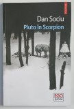 PLUTO IN SCORPION , povestiri de DAN SOCIU , 2020