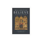 What Christians Believe: Understanding the Nicene Creed