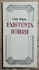 Existenta iubirii - Liviu Visan Contine dedicatie, data si semnatura autorului