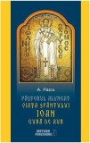 Pastorul alungat. Viața Sf&acirc;ntului Ioan Gură de Aur - Paperback brosat - A. Pascu - Meteor Press