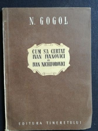 Cum s-a certat Ivan Ivanovici cu Ivan Nichiforovici- N. Gogol