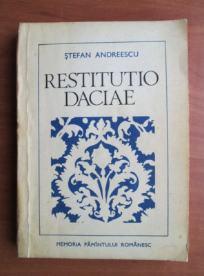 Stefan Andreescu - Restitutio daciae. Relatiile politice dintre tara Romaneasca foto