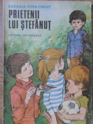 PRIETENII LUI STEFANUT-EUGENIA POPA-COHUT-131445 foto
