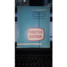 Indreptar de Televizoare - S.A.Eleaskevici