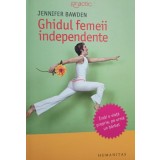 Jennifer Bawden - Ghidul femeii independente (Editia: 2006)