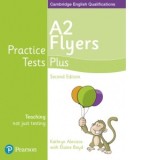 Practice Tests Plus A2 Flyers Studen's Book, second edition - Elaine Boyd, Kathryn Alevizos