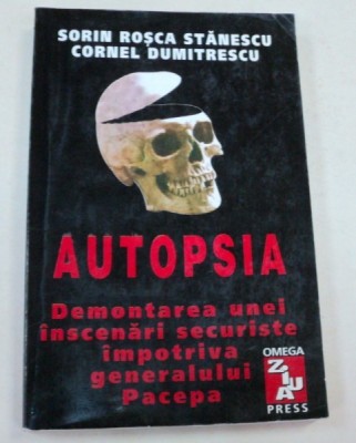 AUTOPSIA-SORIN ROSCA STANESCU,CORNEL DUMITRESCU BUCURESTI 1998 foto