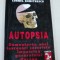 AUTOPSIA-SORIN ROSCA STANESCU,CORNEL DUMITRESCU BUCURESTI 1998