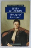 THE AGE OF INNOCENCE by EDITH WHARTON , 1999, COPERTA ORIGINALA BROSATA