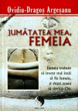 Cumpara ieftin Jumatatea mea, femeia - 2011 - Ovidiu Dragos Argesanu (Y463)