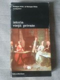 Philippe Aries; Georges Duby - Istoria vieții private vol. 6 / VI (De la Renaștere la Epoca Luminilor)