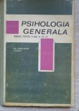 PSIHOLOGIA GENERALA. MANUAL PENTRU CLASA A XII-A-PAUL POPESCU-NEVEANU, E. FISHBEIN