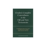 Cruden's Complete Concordance to the Old and New Testaments