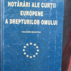 Hotarari ale Curtii Europene a drepturilor omului vol 1