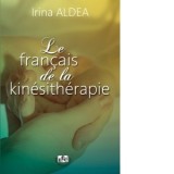 La francais de la kinesitherapie - Irina Aldea