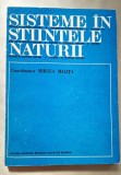 Sisteme in stiintele naturii - coordonator Mircea Malita *Modele matematice in mecanica solidelor, Sisteme cibernetice, Vidul, etc, Academia RSR, 1979