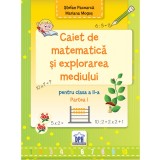 Caiet de Matematica si explorarea mediului - Clasa a II-a Semestrul I