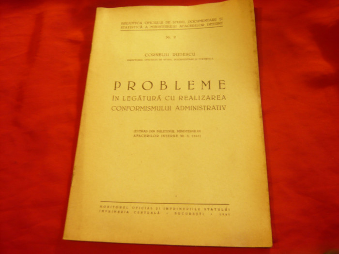 Corneliu Rudescu - Probleme legate de realiz. Conformismului Administr.1941 ,17p