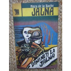 Jalna - Dimineti La Jalna - Mazo De La Roche
