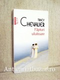 Fapturi uluitoare - Tracy Chevalier