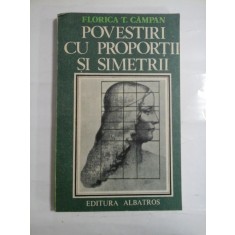 POVESTIRI CU PROPORTII SI SIMETRII - FLORICA T. CAMPAN