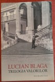 Trilogia valorilor, Trilogia cosmologica - Lucian Blaga (2019, 2015)