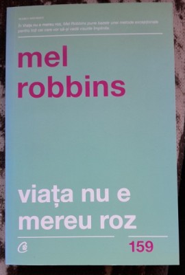 Viata nu e mereu roz - Mel Robbins foto
