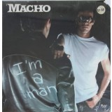 Disc vinil, LP. I&#039;M A MAN-MACHO-219565