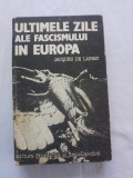 Jacques de launay-ultimele zile ale fascismului in europa