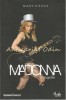 Madonna. O Biografie - Mary Cross (Curtea Veche, 2009, 157 pagini) Biografie Madonna