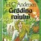 Gradina Raiului Si Alte Povestiri - H.Ch. Andersen