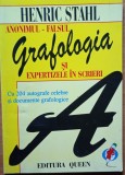 Grafologia si expertizele in scris Anonimul Falsul Henric Stahl