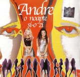 CD Andr&eacute; - O Noapte Și-o Zi, Album Muzical, Cat Music, Stare Foarte Buna