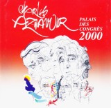 CD Chanson: Charles Aznavour &ndash; Palais Des Congr&egrave;s 2000 ( 2 CD-uri - vezi descriere )