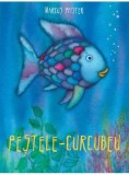 Pestele-curcubeu - Marcus Pfister - Editura Grupul Art