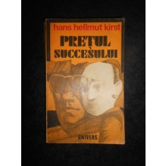 Hans Hellmut Kirst - Pretul succesului