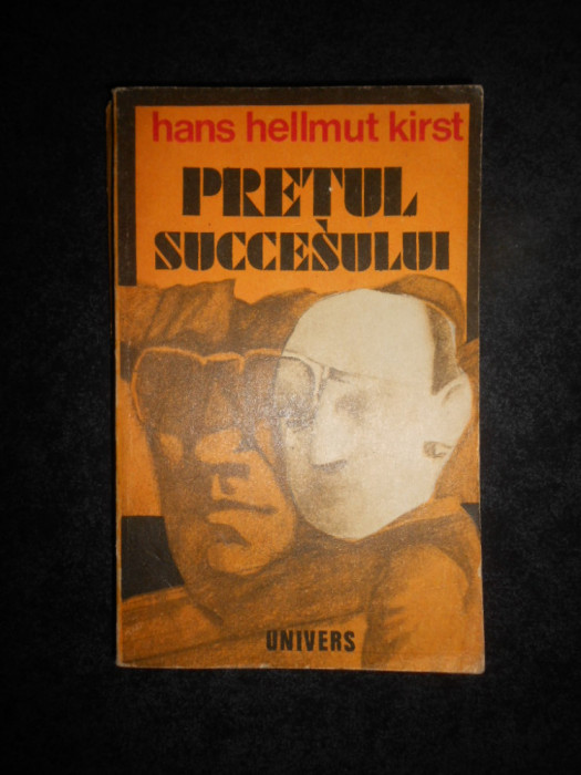 Hans Hellmut Kirst - Pretul succesului