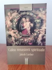 Jakob Lorber, Calea rena?terii spirituale foto